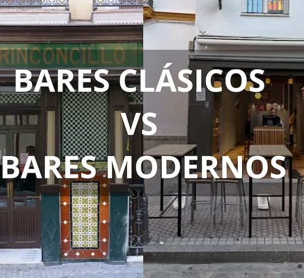 Bares clásicos vs bares modernos en Sevilla, ¿cuál prefieres?